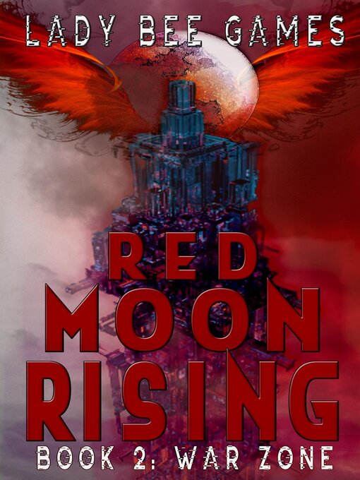 Title details for Red Moon Rising by Lady Bee Games - Available